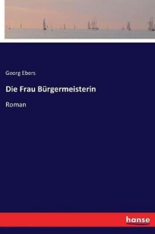 Cover of Die Frau Bürgermeisterin