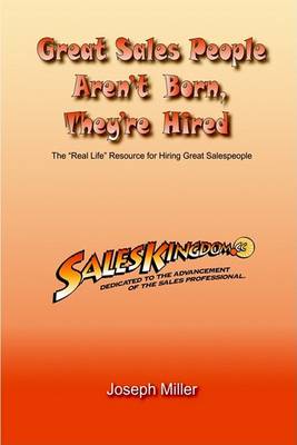 Book cover for Great Sales People Aren't Born, They're Hired