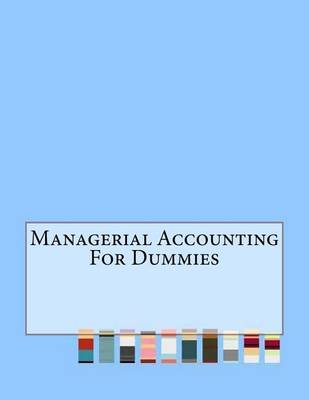 Book cover for Managerial Accounting for Dummies