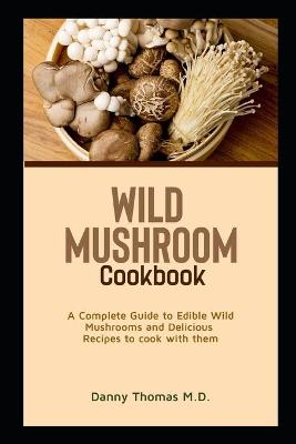 Book cover for Wild Mushroom Cookbook