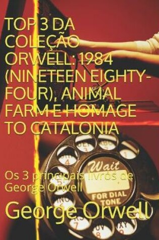Cover of Top 3 Da Colecao Orwell