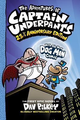 Book cover for The Adventures of Captain Underpants: 25th Anniversary Edition