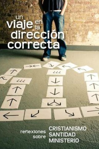 Cover of Un viaje en la direcci n correcta (Spanish