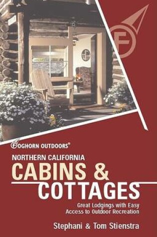 Cover of Northern California Cabins and Cottages