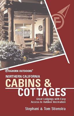 Cover of Northern California Cabins and Cottages