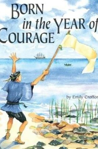 Cover of Born In The Year Of Courage