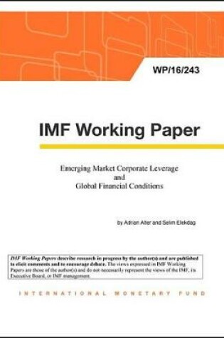 Cover of Emerging Market Corporate Leverage and Global Financial Conditions