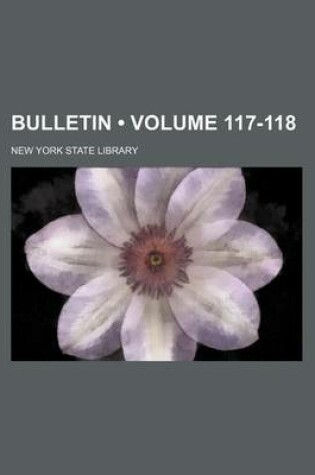 Cover of Bulletin (Volume 117-118)