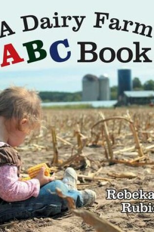 Cover of A Dairy Farm ABC Book