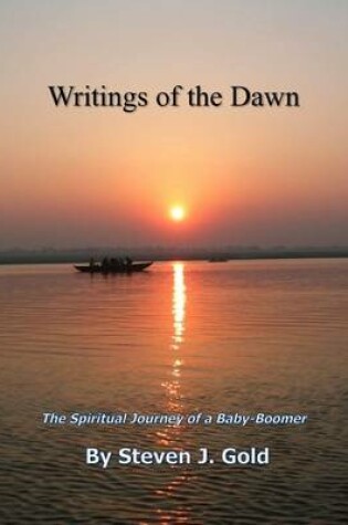 Cover of Writings of the Dawn - The Spiritual Journey of a Baby-Boomer