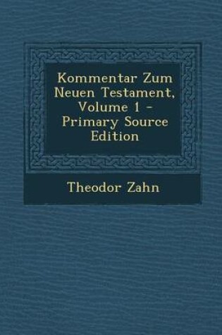 Cover of Kommentar Zum Neuen Testament, Volume 1