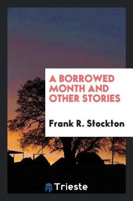 Book cover for A Borrowed Month and Other Stories