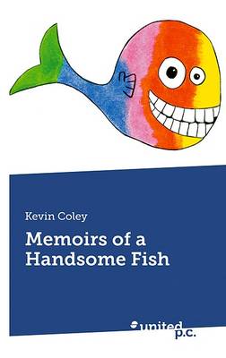 Book cover for Memoirs of a Handsome Fish