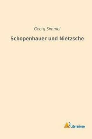 Cover of Schopenhauer Und Nietzsche (German Edition)