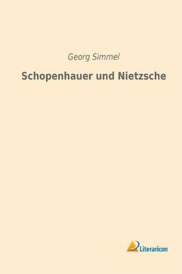 Book cover for Schopenhauer Und Nietzsche (German Edition)