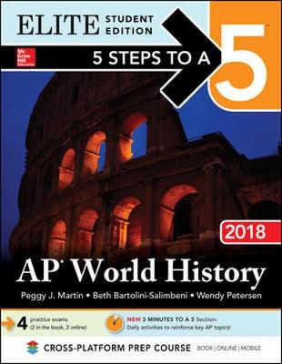 Book cover for 5 Steps to a 5: AP World History 2018, Elite Student Edition