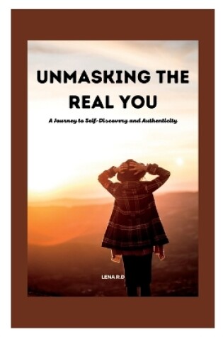 Cover of Unmasking the Real You