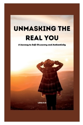 Book cover for Unmasking the Real You