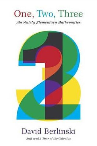 Cover of One, Two, Three: Absolutely Elementary Mathematics