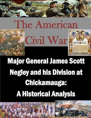 Cover of Major General James Scott Negley and His Division at Chickamauga