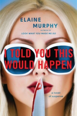 Cover of I Told You This Would Happen