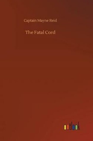 Cover of The Fatal Cord