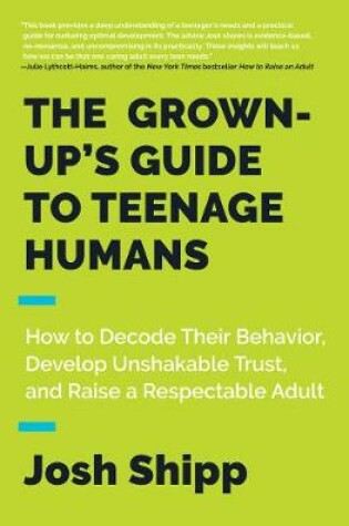 Cover of The Grown-Up's Guide to Teenage Humans