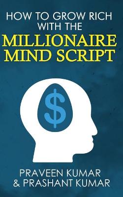 Book cover for How to Grow Rich with The Millionaire Mind Script