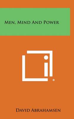 Book cover for Men, Mind and Power