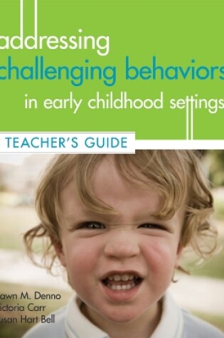 Cover of Addressing Challenging Behaviors in Early Childhood Settings