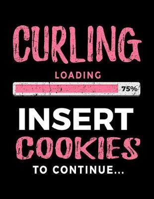 Book cover for Curling Loading 75% Insert Cookies to Continue