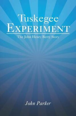 Cover of Tuskegee Experiment