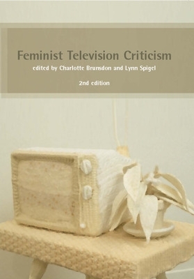 Book cover for Feminist Television Criticism: A Reader