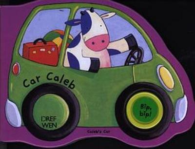 Book cover for Pethau Sy'n Mynd!: Car Caleb/Things That Go!: Caleb's Car