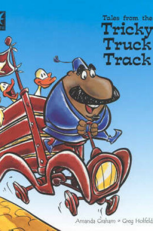 Cover of Tales from the Tricky Truck Track
