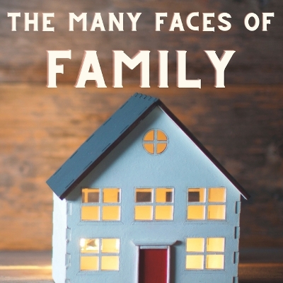Book cover for The Many Faces of Family