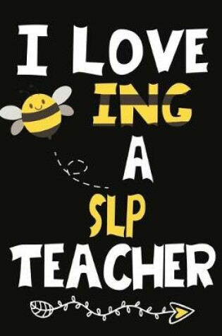 Cover of I Love Being a SLP Teacher