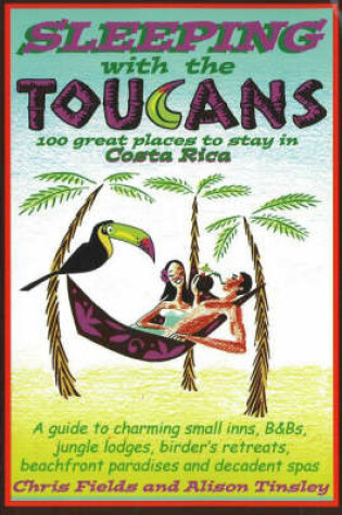 Cover of Sleeping with the Toucans