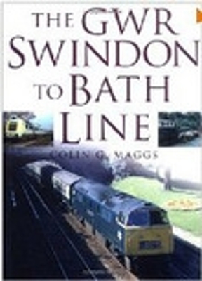 Book cover for The GWR Swindon to Bath Line