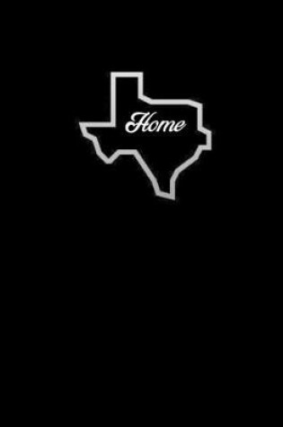 Cover of Texas Is HOME Composition Book