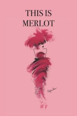 Cover of This Is Merlot