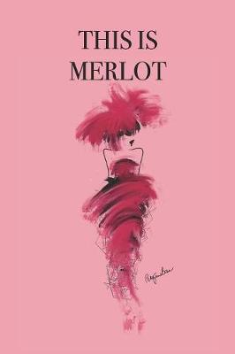 Book cover for This Is Merlot