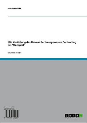 Book cover for Die Vertiefung Des Themas Rechnungswesen/ Controlling Im 'Planspiel'