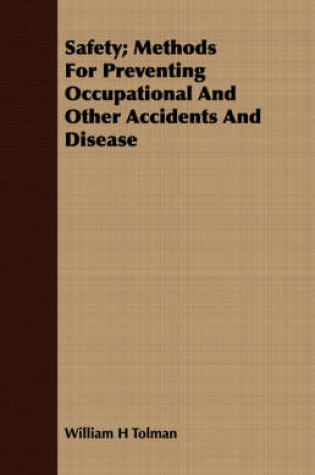 Cover of Safety; Methods For Preventing Occupational And Other Accidents And Disease