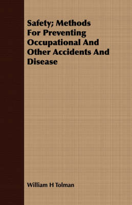 Book cover for Safety; Methods For Preventing Occupational And Other Accidents And Disease