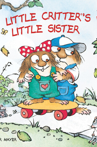 Cover of Little Critter's Little Sister!