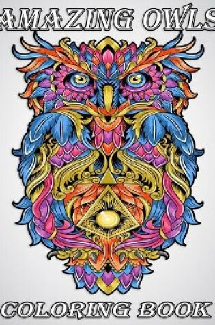 Cover of Amazing owls coloring book