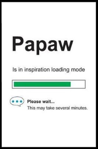 Cover of Papaw is in Inspiration Loading Mode