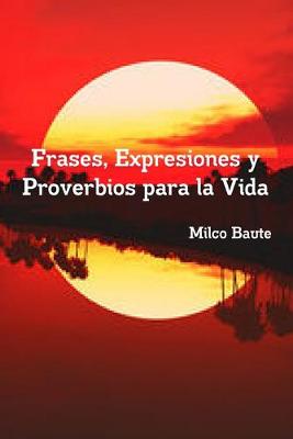 Book cover for Frases, Expresiones y Proverbios para la Vida