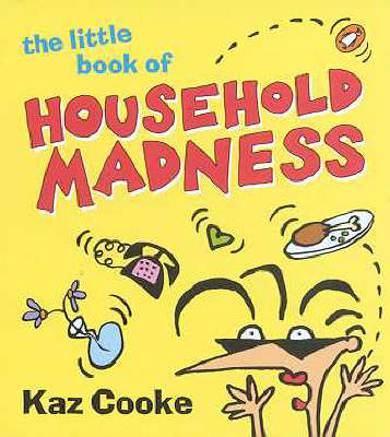 Book cover for The Little Book of Household Madness